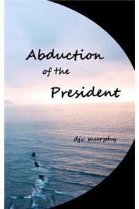 Abduction of the President