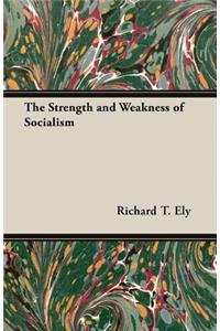 The Strength and Weakness of Socialism