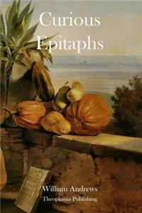 Curious Epitaphs