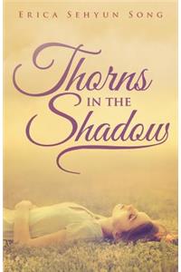Thorns in the Shadow