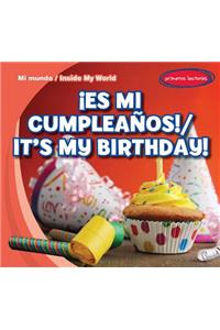 ¡Es Mi Cumpleaños! / It's My Birthday!