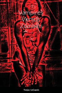 Vampires Versus Zombies