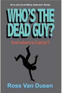 Who's The Dead Guy?