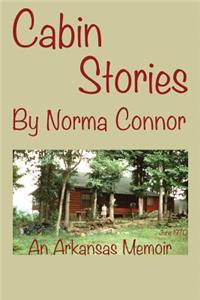 Cabin Stories -- An Arkansas Memoir