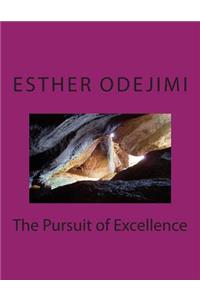 The Pursuit of Excellence