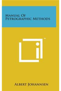 Manual of Petrographic Methods