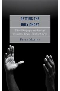 Getting the Holy Ghost