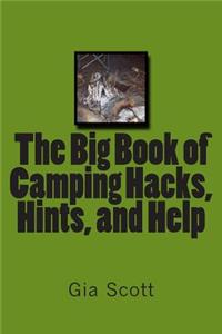 Big Book of Camping Hacks, Hints, and Help