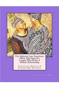 The Authentic Love Experience