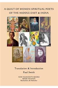 Quilt of Women Mystical Poets of the Middle East & India