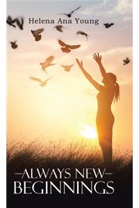 Always New Beginnings