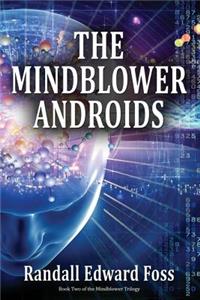 Mindblower Androids