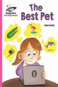 Reading Planet - The Best Pet - Pink A: Galaxy