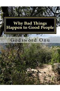 Why Bad Things Happen to Good People