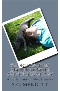Short Stories About Robots and Technology