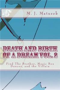 Death And Birth of A Dream vol. 2
