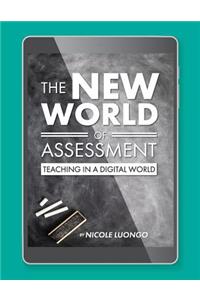 New World of Assessment