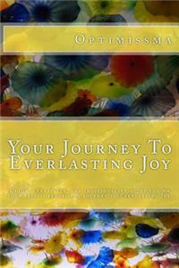 Your Journey To Everlasting Joy