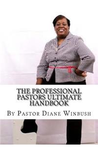 Professional Pastors Ultimate Handbook