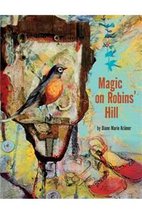 Magic on Robins' Hill
