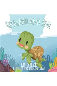 Okalani and Teal