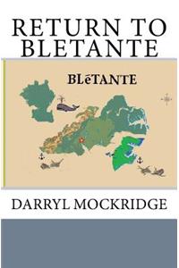 RETURN to BLETANTE