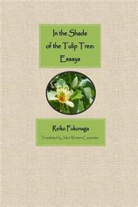 In the Shade of Tulip Tree