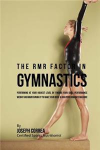 The RMR Factor in Gymnastics