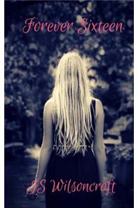 Forever Sixteen