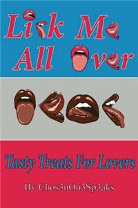 Lick Me All Over; A Tasty Treat For Lovers