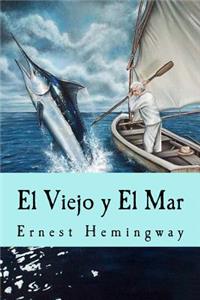 Viejo y El Mar (Spanish Edition)