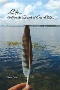 Life After The Death of Our Child