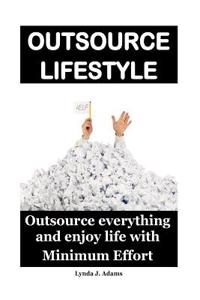 Outsourced Lifestyle