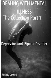 Dealing With Mental Illness The Collection Part 1