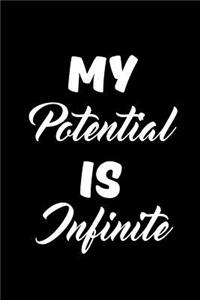 My Potential Is Infinite
