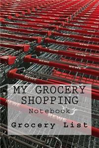 My Grocery Shopping Notebook: Notebook With 150 Lined Pages