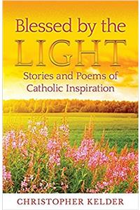 Blessed by the Light
