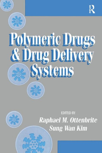 Polymeric Drugs and Drug Delivery Systems