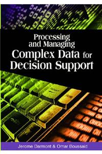 Processing and Managing Complex Data for Decision Support