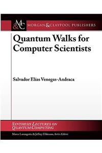 Quantum Walks for Computer Scientists