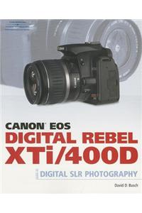 Canon Eos Digital Rebel Xti/400d Guide to Digital SLR Photography