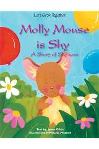 Molly Mouse Is Shy