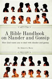 Bible Handbook on Slander and Gossip