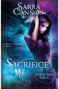 Sacrifice Me, Season Two