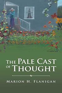 Pale Cast of Thought