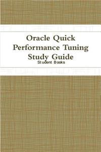 Oracle Quick Performance Tuning Study Guide