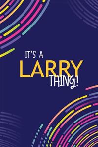 It's a Larry Thing