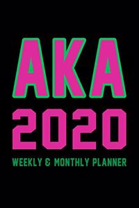 Aka Sorority Calendar 2020 Weekly & Monthly Planner Sorority Journal For Sorority Sister Best AKA Sorority Paraphernalia Gifts Jan 1, 2020 to Dec 31, 2020.