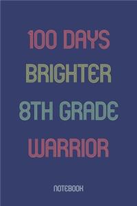 100 Days Brighter 8th Grade Warrior