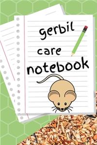 Gerbil Care Notebook